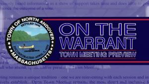 On The Warrant - 2021 Town Meeting Preview