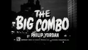 CAM Cinema: "The Big Combo" (1955)