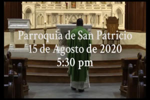 St Patrick's Church - Spanish Mass - 08.15.2021