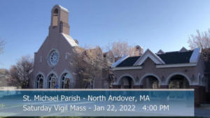 St Michaels Church - Saturday Mass - 01.22.2022