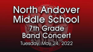 NAMS Concert - 7th Grade Band - 05.24.2022