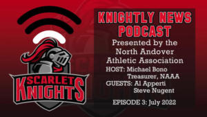 NAAA Knightly News Podcast - Episode 3 - 07.25.2022