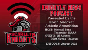 NAAA Knightly News Podcast - Episode 5 - 08.15.2022