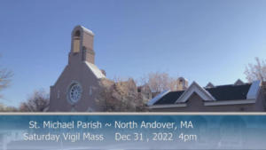 St Michaels Church - Saturday Mass - 12.31.2022