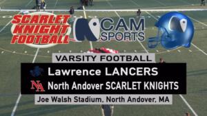 Friday Knight Football - North Andover vs Lawrence - 10.18.2024